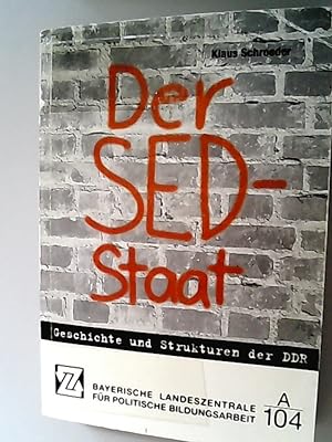 Bild des Verkufers fr Der SED-Staat : Geschichte und Strukturen der DDR. zum Verkauf von Antiquariat Bookfarm