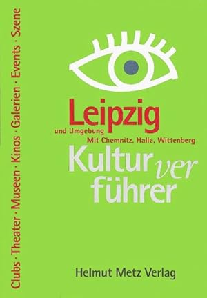 Bild des Verkufers fr Kulturverfhrer Leipzig und Umgebung zum Verkauf von Antiquariat Bookfarm