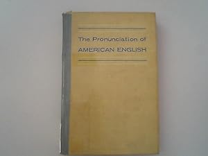 Bild des Verkufers fr The pronunciation of American English : an introduction to phonetics. zum Verkauf von Antiquariat Bookfarm