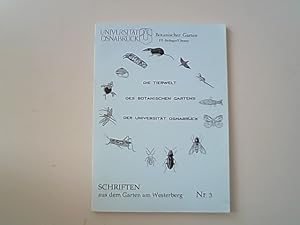 Seller image for Die Tierwelt des botanischen gartens der Universitt Osnabrck. Schriften aus dem Garten am Westerberg, Nr. 3. for sale by Antiquariat Bookfarm