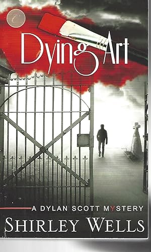Image du vendeur pour Dying Art (A Dylan Scott Mystery) mis en vente par Vada's Book Store