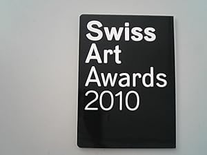 Bild des Verkufers fr Swiss Art Awards 2010. zum Verkauf von Antiquariat Bookfarm