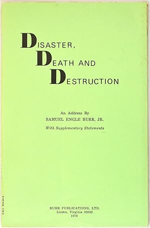 Disaster, Death, and Destruction