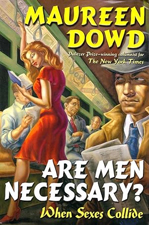 Seller image for Are Men Necessary? : When Sexes Collide for sale by ELK CREEK HERITAGE BOOKS (IOBA)