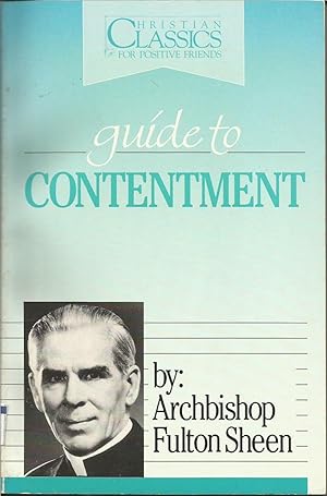 Seller image for Guide to Contentment for sale by ELK CREEK HERITAGE BOOKS (IOBA)