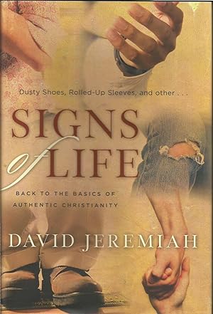 Signs of Life: Back to the Basics of Authentic Christianity