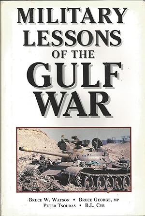 Image du vendeur pour Military Lessons of the Gulf War mis en vente par ELK CREEK HERITAGE BOOKS (IOBA)