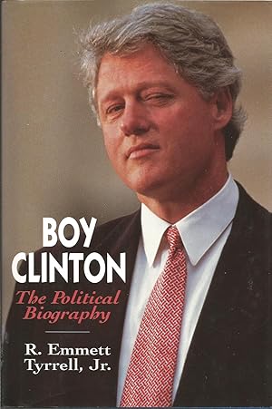 Boy Clinton : The Political Biography