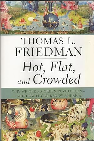 Immagine del venditore per Hot, Flat, and Crowded: Why We Need a Green Revolution--and How It Can Renew America venduto da ELK CREEK HERITAGE BOOKS (IOBA)