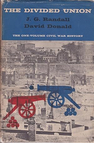Seller image for The Divided Union: The One-Volume Civil War History for sale by ELK CREEK HERITAGE BOOKS (IOBA)