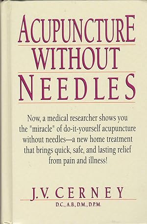 Seller image for Acupuncture without Needles for sale by ELK CREEK HERITAGE BOOKS (IOBA)