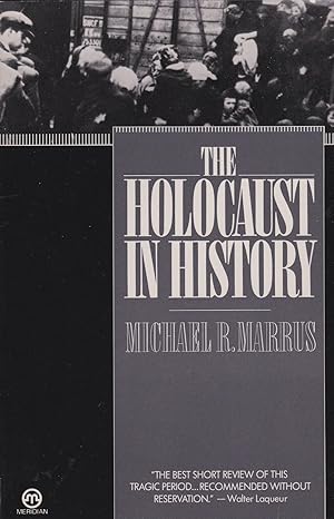 Bild des Verkufers fr The Holocaust in History zum Verkauf von ELK CREEK HERITAGE BOOKS (IOBA)
