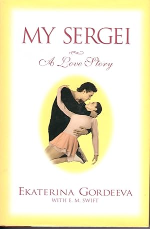 My Sergei : A Love Story