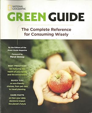 Seller image for Green Guide : The Complete Reference for Consuming Wisely for sale by ELK CREEK HERITAGE BOOKS (IOBA)