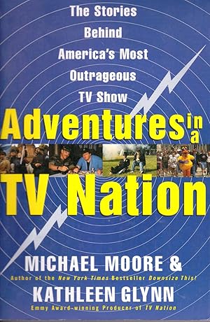 Immagine del venditore per Adventures in a TV Nation venduto da ELK CREEK HERITAGE BOOKS (IOBA)