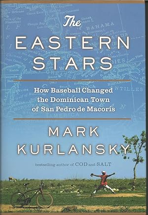 Image du vendeur pour The Eastern Stars: How Baseball Changed the Dominican Town of San Pedro de Macoris mis en vente par ELK CREEK HERITAGE BOOKS (IOBA)