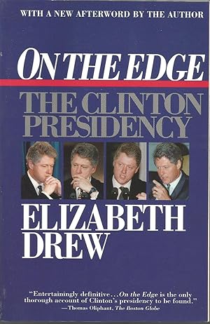 On the Edge : The Clinton Presidency