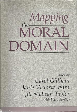 Bild des Verkufers fr Mapping the Moral Domain: A Contribution of Women's Thinking to Psychological Theory and Education (Ctr.for the Study of Gender, Education and Human Devleopment., Monograph S) zum Verkauf von ELK CREEK HERITAGE BOOKS (IOBA)