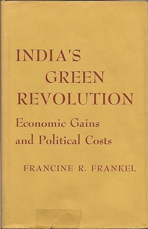 India's Green Revolution: Economic Gains and Political Costs