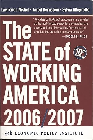 Image du vendeur pour The State of Working America 2006/2007 mis en vente par ELK CREEK HERITAGE BOOKS (IOBA)