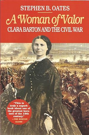 A Woman of Valor, Clara Barton and the Civil War.