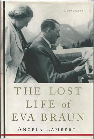 Seller image for The Lost Life of Eva Braun for sale by ELK CREEK HERITAGE BOOKS (IOBA)