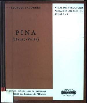 Image du vendeur pour Pina etude d'un terroir de front pionnier en pays dagari Atlas des Structures Agraires au sud du Sahara, 4 mis en vente par books4less (Versandantiquariat Petra Gros GmbH & Co. KG)