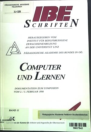 Bild des Verkufers fr Computer und Lernen. Dokumentation zum Symposion vom 2./3. Februar 1990. Schriftenreihe des Institutes fr berufsbezogene Erwachsenenbildung an der Johannes Kepler Universitt Linz, Band 11. zum Verkauf von books4less (Versandantiquariat Petra Gros GmbH & Co. KG)