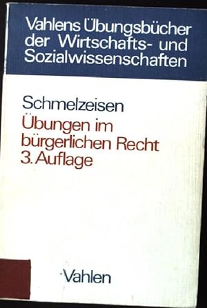 Bild des Verkufers fr bungen im brgerlichen Recht : fr Anfnger u. Studenten d. Wirtschaftswiss. Vahlens bungsbcher der Wirtschafts- und Sozialwissenschaften zum Verkauf von books4less (Versandantiquariat Petra Gros GmbH & Co. KG)