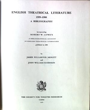 Seller image for English Theatrical Literature 1559-1900, a Bibliography for sale by books4less (Versandantiquariat Petra Gros GmbH & Co. KG)