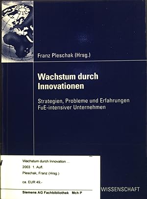 Bild des Verkufers fr Wachstum durch Innovationen : Strategien, Probleme und Erfahrungen FuE-intensiver Unternehmen. Gabler Edition Wissenschaft. zum Verkauf von books4less (Versandantiquariat Petra Gros GmbH & Co. KG)