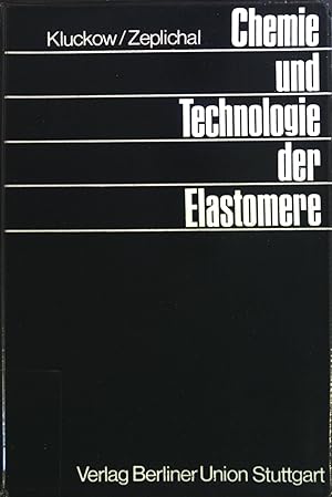 Chemie und Technologie der Elastomere.