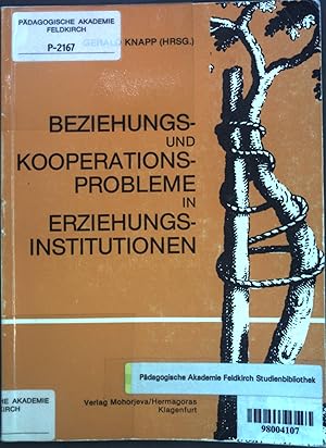 Bild des Verkufers fr Beziehungs- und Kooperationsprobleme in Erziehungssituationen: Materialien zur Erzieher- und Heimleiterfortbildung. Reihe des Instituts fr Schulpdagogik und Sozialpdagogik der Universitt fr Bildungswissenschaften Klagenfurt, Band 7. zum Verkauf von books4less (Versandantiquariat Petra Gros GmbH & Co. KG)