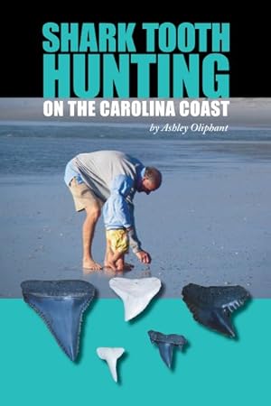 Bild des Verkufers fr Shark Tooth Hunting on the Carolina Coast zum Verkauf von GreatBookPrices
