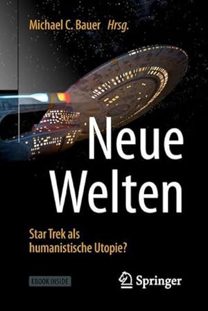 Seller image for Neue Welten - Star Trek als humanistische Utopie?, m. 1 Buch, m. 1 E-Book for sale by Rheinberg-Buch Andreas Meier eK