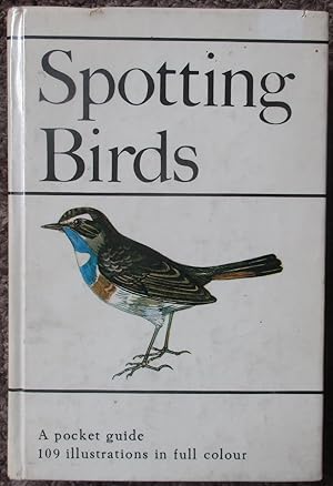 SPOTTING BIRDS: A POCKET GUIDE TO BIRD WATCHING.