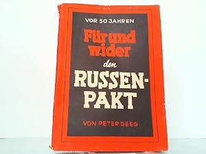 Imagen del vendedor de Vor 50 Jahren. Fr und wider den Russen-Pakt. a la venta por Antiquariat Ehbrecht - Preis inkl. MwSt.