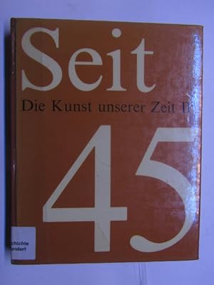 Immagine del venditore per Seit 45 Kunst unserer Zeit, Band II venduto da Antiquariat im Kaiserviertel | Wimbauer Buchversand