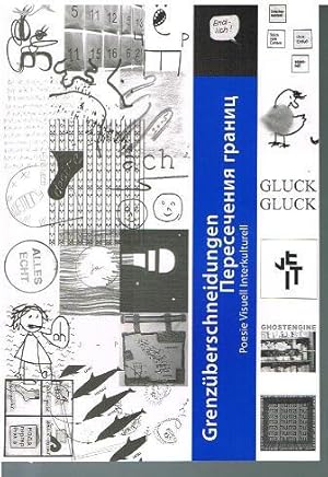 Image du vendeur pour Vallaster, Gnter (Herausgeber).: Grenzberschneidungen. Poesie Visuell Interkulturell. (Dt./ Russisch). mis en vente par Antiquariat Bernd Preler