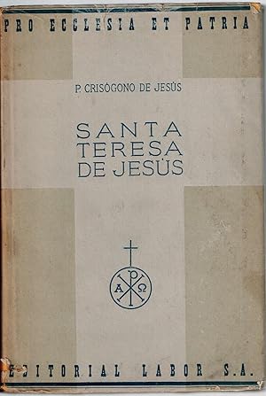 Santa Teresa de Jesus su vida y su doctrina