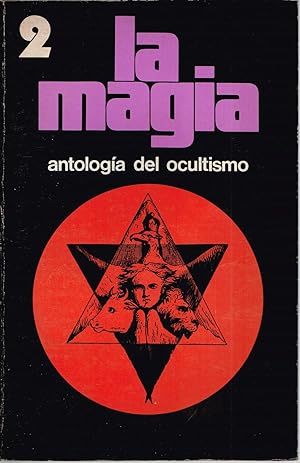 La Magia antologia de ensayos sobre el ocultismo nº 2