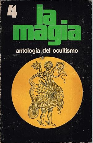 La Magia antologia de ensayos sobre el ocultismo nº 4