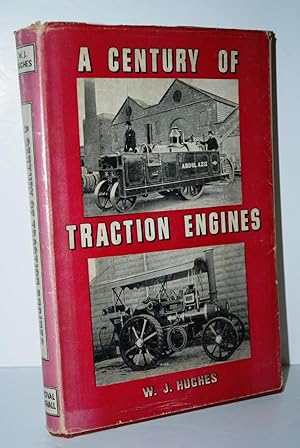 Image du vendeur pour A Century of Traction Engines, Etc. with Illustrations mis en vente par Nugget Box  (PBFA)