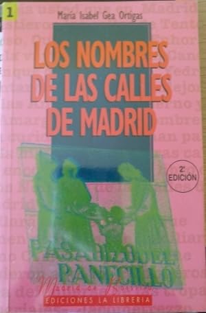 Imagen del vendedor de LOS NOMBRES DE LAS CALLES DE MADRID. a la venta por Libreria Lopez de Araujo