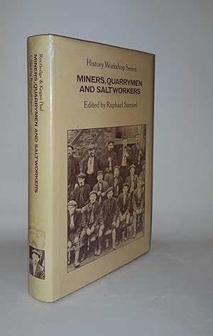 Seller image for MINERS QUARRYMEN AND SALTWORKERS for sale by Rothwell & Dunworth (ABA, ILAB)