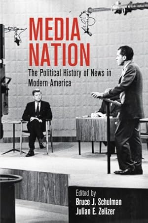 Image du vendeur pour Media Nation : The Political History of News in Modern America mis en vente par GreatBookPrices