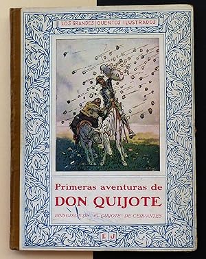 Primeras aventuras de Don Quijote de la Mancha.