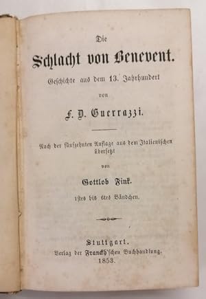 Die Schlacht von Benevent. Geschichte aus dem 13. Jahrhundert. Nach der 15. Aufl. aus dem Ital. ü...