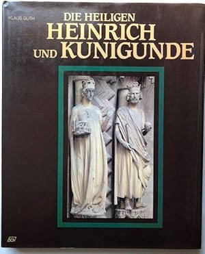 Bild des Verkufers fr Die Heiligen Heinrich und Kunigunde. Leben, Legende, Kult und Kunst. zum Verkauf von Antiquariat Lohmann