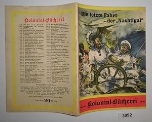 Imagen del vendedor de Die letzte Fahrt der "Nachtigal" - Erlebnisbericht ber den Einsatz des deutschen Regierungsdampfers auf dem Kamerunflu zu Beginn des Weltkrieges (Kolonial-Bcherei Heft 64) a la venta por Versandhandel fr Sammler